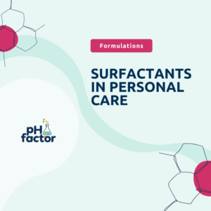 Surfactants in Personal Care: From Chemistry to Formulation Strategy